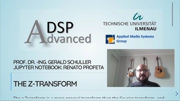 Advanced Digital Signal Processing using Python - 07a The z-Transform