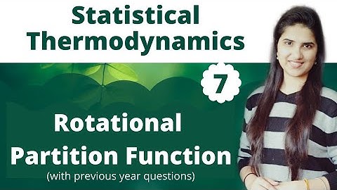 Rotational Partition Function| Statistical Thermodynamics| Partition Function| Questions|J Chemistry