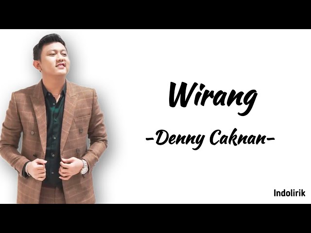 Wirang - Denny Caknan | Lirik Lagu class=