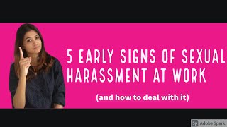 5 Early Signs of Sexual Harassment at Work (and how to deal with it)