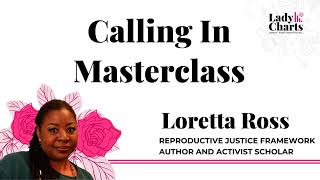 Understanding Your Circle Of Influence Or Dont Waste Your Time - Calling In With Loretta Ross