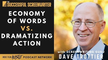 Dave Trottier on the Economy of Words vs. Dramatizing Action