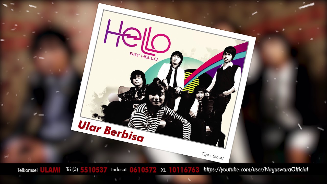 HELLO - Ular Berbisa (Official Audio Video) - YouTube