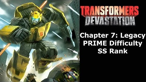 TRANSFORMERS: Devastation - Chapter 7 - Legacy - (SS Rank - Prime Difficulty- PS5 4K 60fps)( Finale)