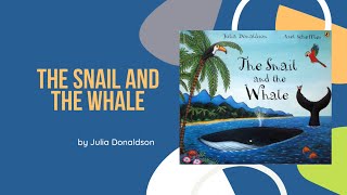 THE SNAIL AND THE WHALE by Julia Donaldson / Kids Books Read Aloud