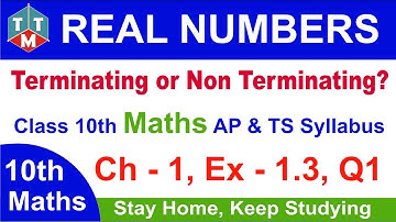 Class -10, Ch -1, Ex - 1.3, Q1 Maths Real Numbers-Terminating or Non Terminating Repeating Decimal?