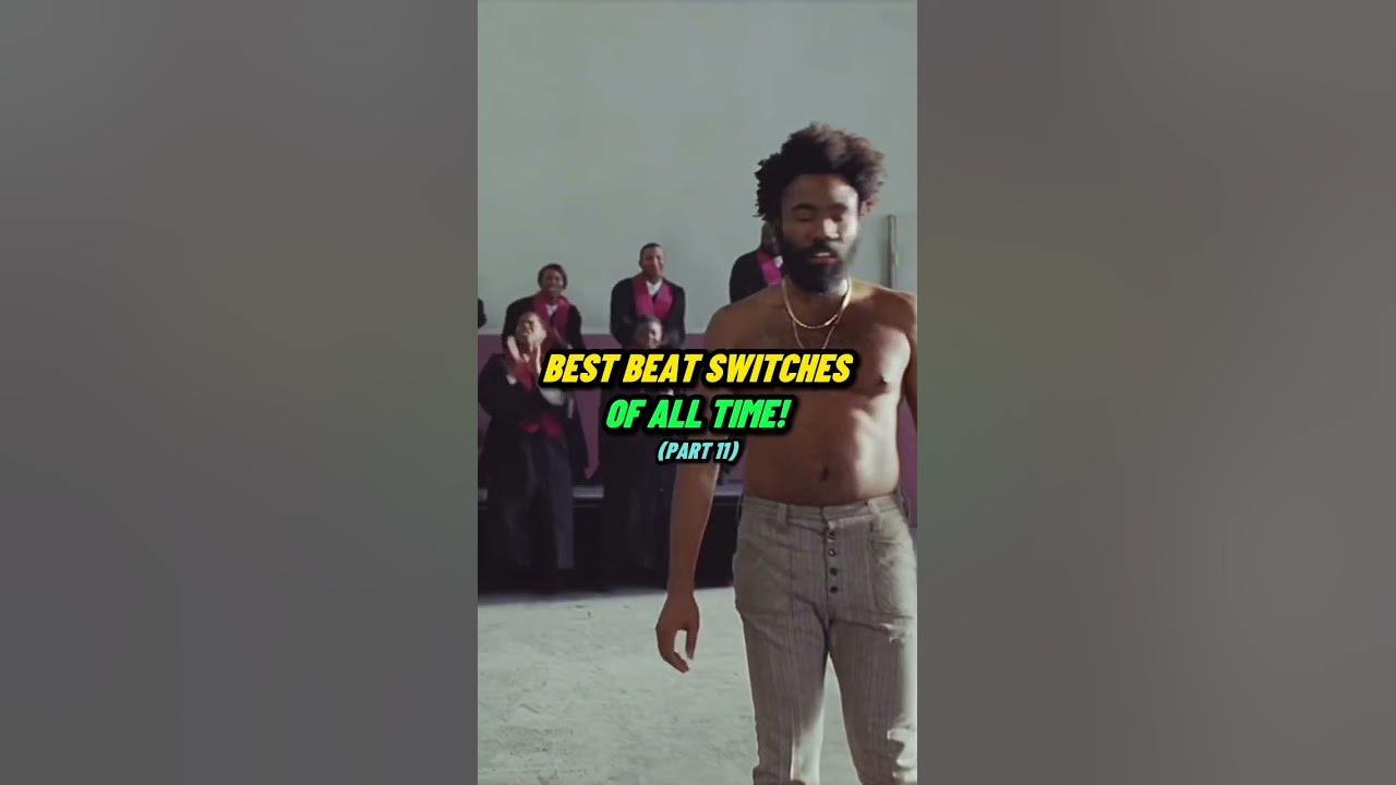 Best Beat SWITCHES of All Time! (Childish Gambino)