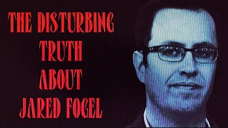 The Disturbing Truth About Jared Fogle | What Really Happened