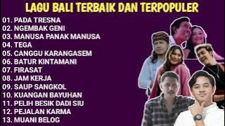 PADA TRESNA, NGEMBAK GENI, TEGA - KUMPULAN LAGU BALI TERBAIK DAN TERPOPULER 2024