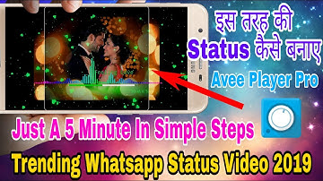 How To Make Trending WhatsApp Status Video 2019 | Avee Player Tutorial Linghting WhatsApp Status