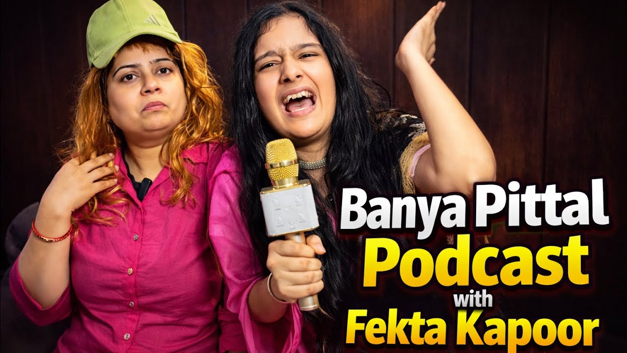 Banya Pittal Podcast with Fekta Kapoor 😱 Full Drama & Comedy!