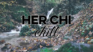 Her Chi - Apologies [ #relaxingvideos #chillhop #lofi #beats ]