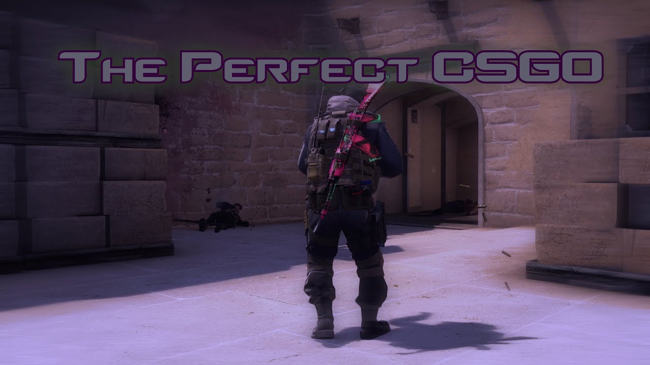 Perfect Cs The Perfect CS:GO - YouTube