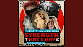 Strength That I Have D-Kristo Remix