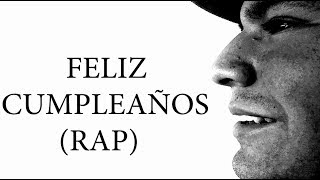 Video thumbnail of "FELIZ CUMPLEAÑOS (RAP) 2024 - MAC TIAN"