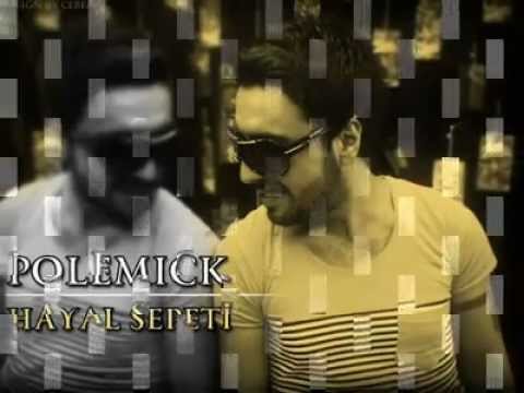 Polemick - Hayal Sepeti  ( YENİ ) 2012 New Track .