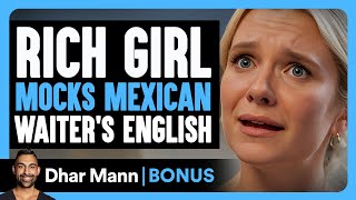 Download Lagu Rich GIRL MOCKS MEXICAN Waiter's English | Dhar Mann Bonus! MP3 Download Lagu Rich GIRL MOCKS MEXICAN Waiter's English | Dhar Mann Bonus! MP3