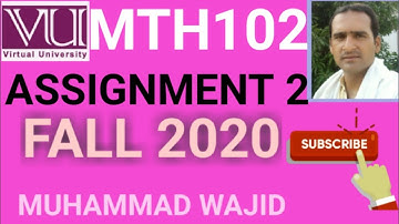 mth102 assignment 2 solution fall 2020