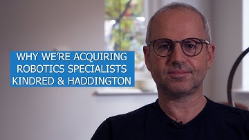 Why we’re acquiring robotics specialists Kindred & Haddington