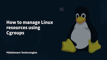How to manage Linux resources using Cgroups