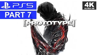 [PROTOTYPE] | Part 7 | PS5 Story Walkthrough | [4K, HDR, 60FPS]