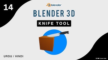 How To Use Knife Tool in Blender - Class 14 | Blender Knife Tool | Knife Tool Blender - Hindi / Urdu