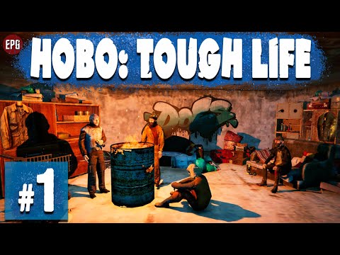 Видео: Hobo: Tough Life - Выживание в городских джунглях #1 (стрим)