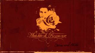 Video thumbnail of "Matchbook Romance - "If All Else Fails" (Full Album Stream)"