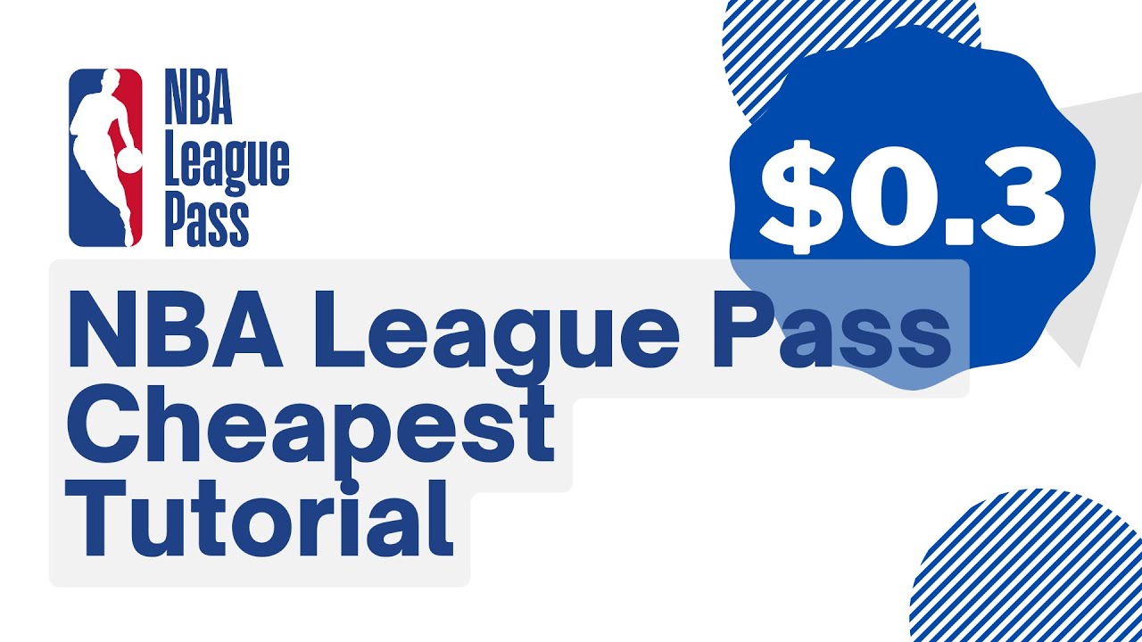 How To Get Cheap NBA League Pass with VPN for $0.3 Monthly? Working on 2022 