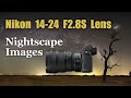 Nikon 14 24 F2 8S Lens For Nightscape Images