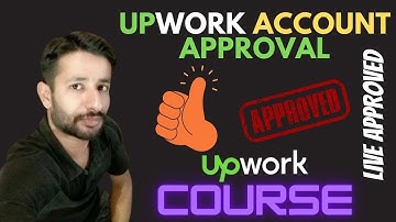 Upwork Account Approval in 5 Minutes | How to Approve Upwork Account in 2021 | Upwork Approval 2020