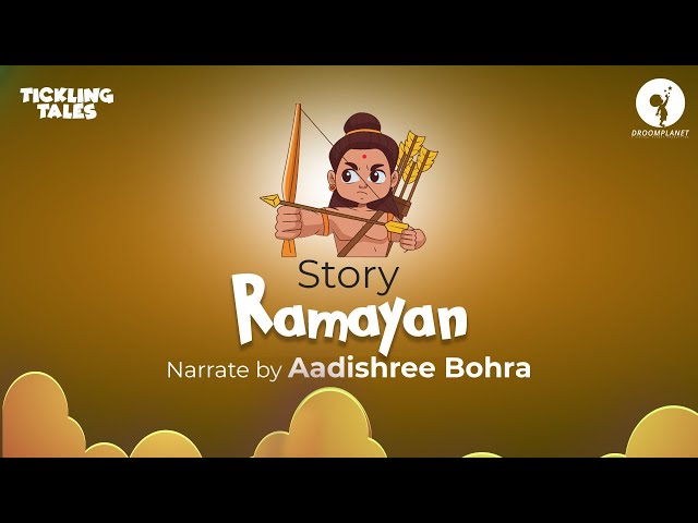 Ramayan | Story by - Aadishree Bohra | DroomPlanet | Tickling Tales | Kids Stories