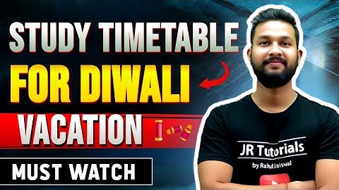 STUDY TIMETABLE FOR DIWALI VACATION | FOR COLLEGE STUDENTS |