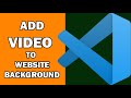 How to Add a Video to The Background of Website on Visual Studio Code
