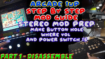 Arcade 1up HOW TO MOD! for stereo mod, led buttons Part 1