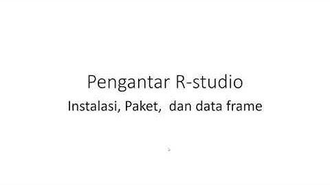 Pengantar Rstudio (bag. 1): Instalasi R studio dan bagian-bagian Rstudio