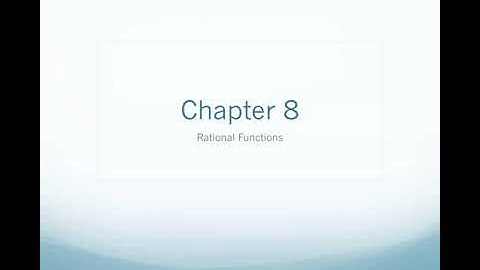 8.2 Multiplying and Dividing Rational Expressionss