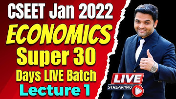 FREE CSEET Economics Super 30 Days LIVE Batch for January 2022 | FREE CSEET Economics Classes