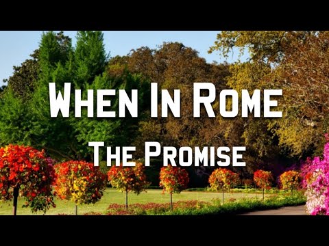 When In Rome Text When In Rome - The Promise | Lyrics - YouTube