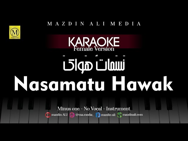 Karaoke Nasamatu Hawak - Mevlan Kurtisi | Versi Perempuan | نَسَماتُ هَواكَ class=