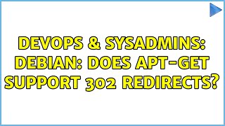 Celebrity DevOps & SysAdmins: debian: does apt-get support 302 redirects? Net Worth