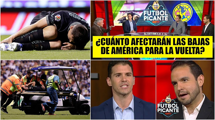 LIGUILLA AMÉRICA con BAJAS para el partido de vuelta. Viñas, FUERA. Sánchez es DUDA | Futbol Picante