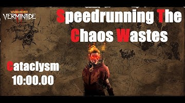 Full Chaos Wastes Expedition in 10:00 | Vermintide 2 Any%  Speedrun