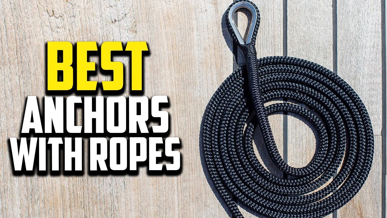 Top 10 Best Anchors with Ropes in 2025 Reviews