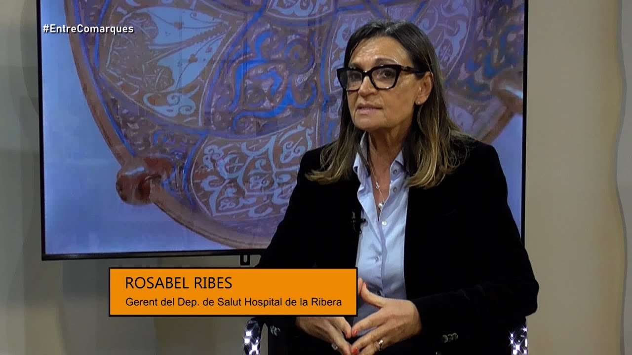 Entrevista a Rosabel Ribes, gerent del Departament de Salut de l'Hospital de la Ribera