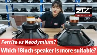 Ferrite Vs Neodymium Which 18inch Speaker Is More Suitable For You