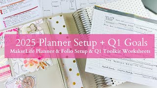 2025 Planner Setup + Q1 Goals & Worksheets | MakseLife Flagship Planner, Folio & Goals Toolkits