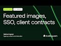 Office Hours: Featured images, SSO, client contracts - February 5, 2026