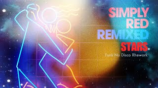 Simply Red - Stars (Funk Nu Disco Rhework) Resimi