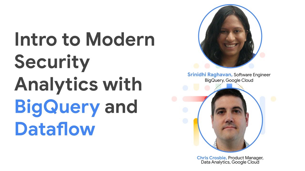 Intro to Modern Security Analytics with BigQuery and Dataflow - YouTube
